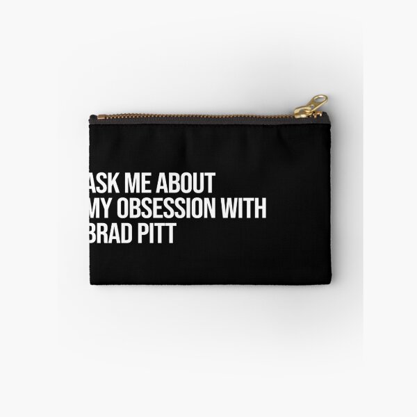 Item preview, Ask me About my Obsession with Brad Pitt designed and sold by deluluhaze.