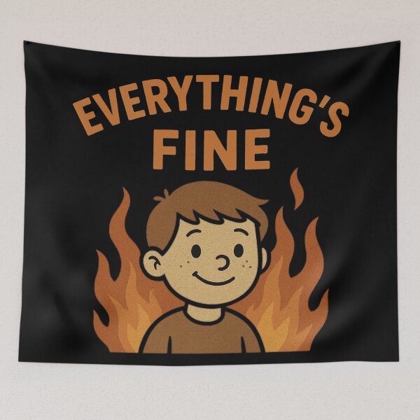 Item preview, Everything’s Fine – Funny Ironic Cartoon Design designed and sold by MythoWorldddd.