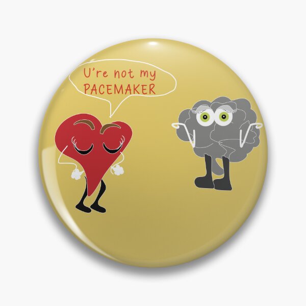 Item preview, Heart & Brain- U're Not My Pacemaker- Medical Humor Design designed and sold by MilabArt.