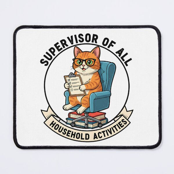 Item preview, The Supervisor of All Household Activities designed and sold by Silent Watch Threads..