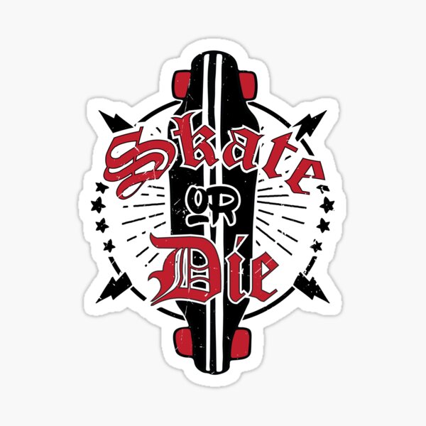Skate Or Die Stickers | Redbubble