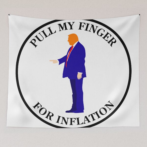 Item preview, Pull My Finger for Inflation designed and sold by VisionWind.