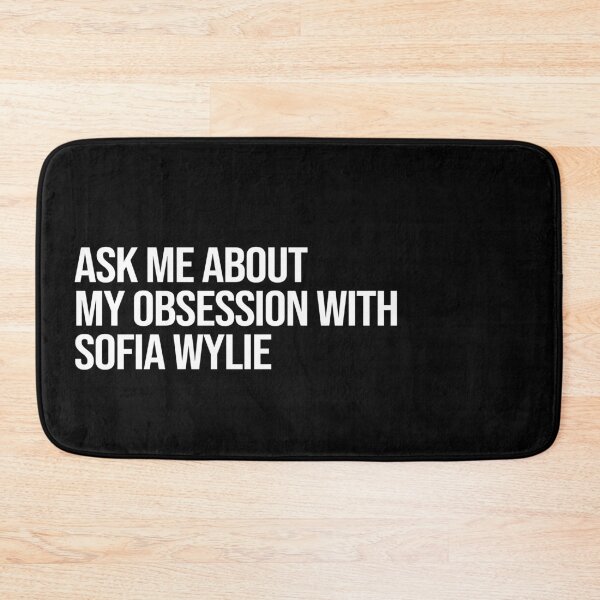 Item preview, Ask me About my Obsession with Sofia Wylie designed and sold by 2000sbabyangel.