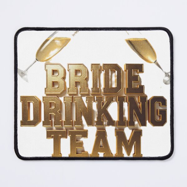 Item preview, Bride Drinking Team design designed and sold by Likkle More Style .