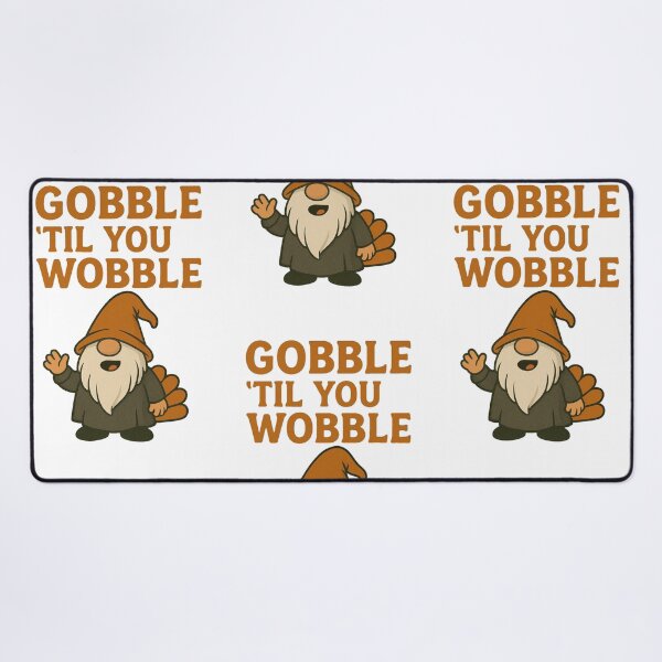 Item preview, Gobble ’Til You Wobble Gonk | Funny Thanksgiving Turkey Gnome Design designed and sold by BoxaroundJacks.