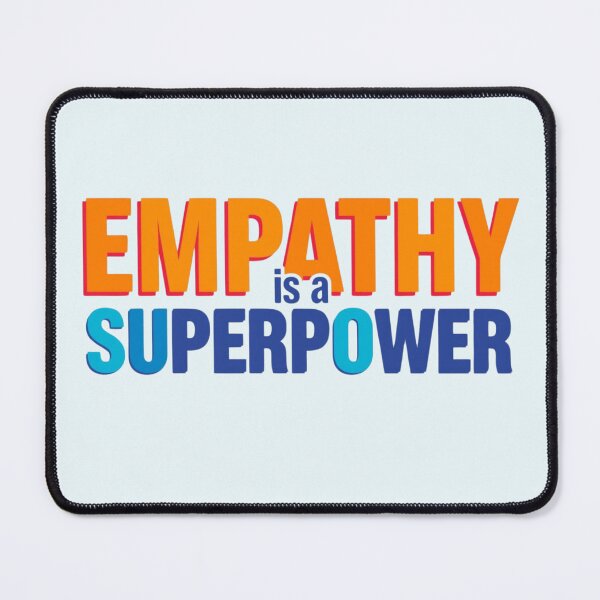 Item preview, Empathy is a Superpower designed and sold by EPiCbyCreation.