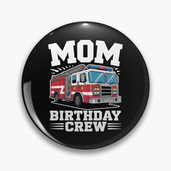 Item preview, Mom Birthday Crew Fire Truck designed and sold by jkrphoto.