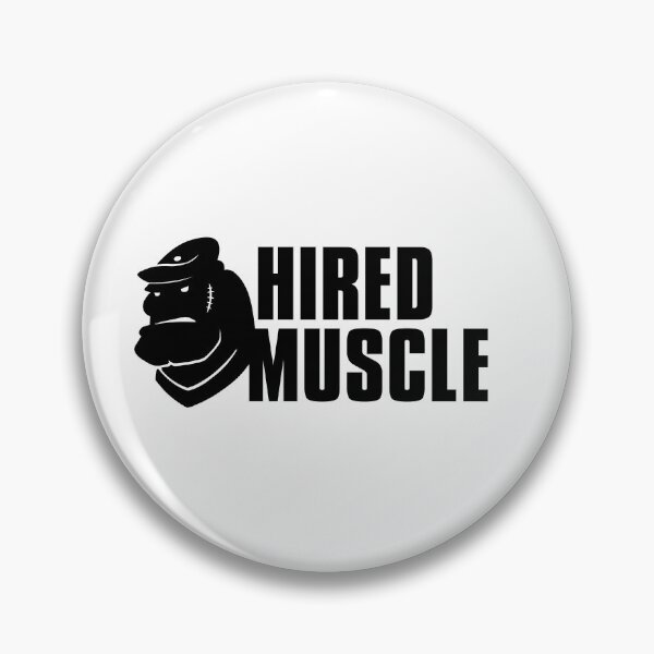 Item preview, Hired Muscle designed and sold by andyjhunter.