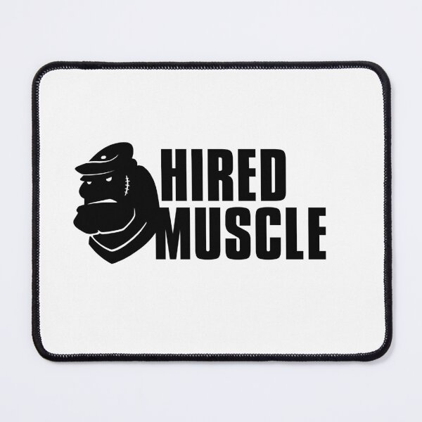 Item preview, Hired Muscle designed and sold by andyjhunter.
