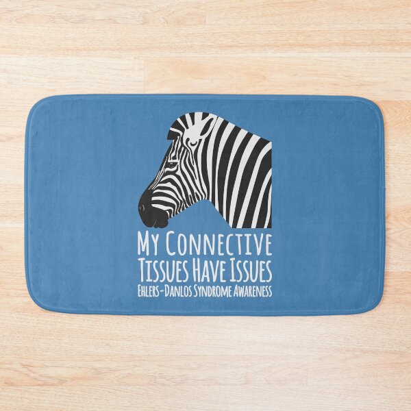 Item preview, Ehlers-Danlos Syndrome My Connective Tissues Have Issues Zebra designed and sold by Jesabee Designs.