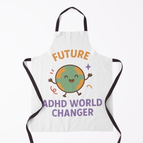 Item preview, Future ADHD World Changer – Empowering Awareness Design designed and sold by MomParentADHD.