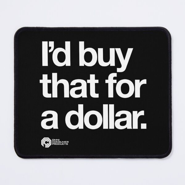 Item preview, I'd Buy That For A Dollar RoboCop designed and sold by The Common Tee.