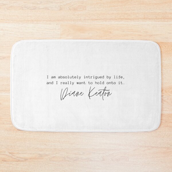 Item preview, Diane Keaton Quote designed and sold by otyliadesign.
