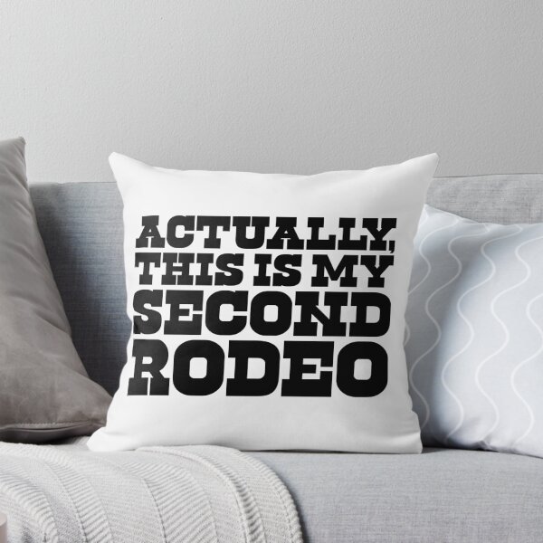 Item preview, Actually, This Is My Second Rodeo designed and sold by The Common Tee.