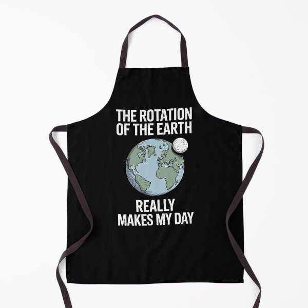 Item preview, Clever ScienceHumor Earth Quote – The Rotation of the Earth Design designed and sold by Gogetgiggles.