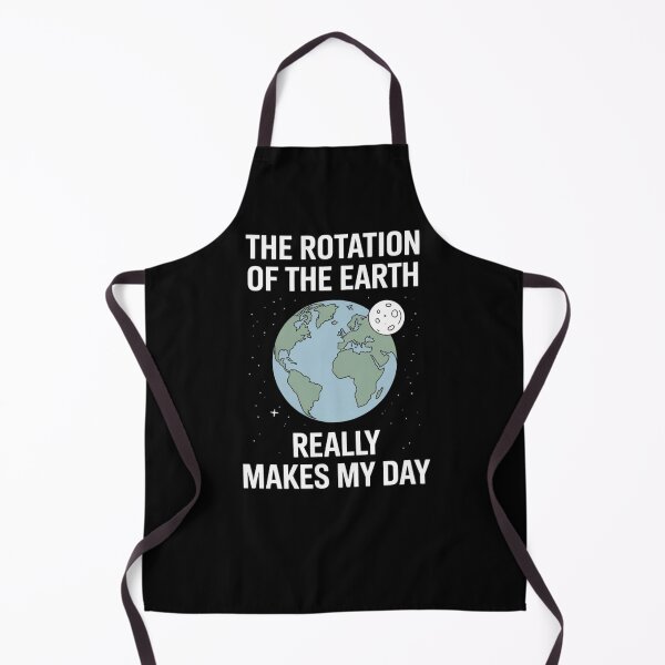 Item preview, Clever ScienceHumor Earth Quote – The Rotation of the Earth Design designed and sold by Gogetgiggles.