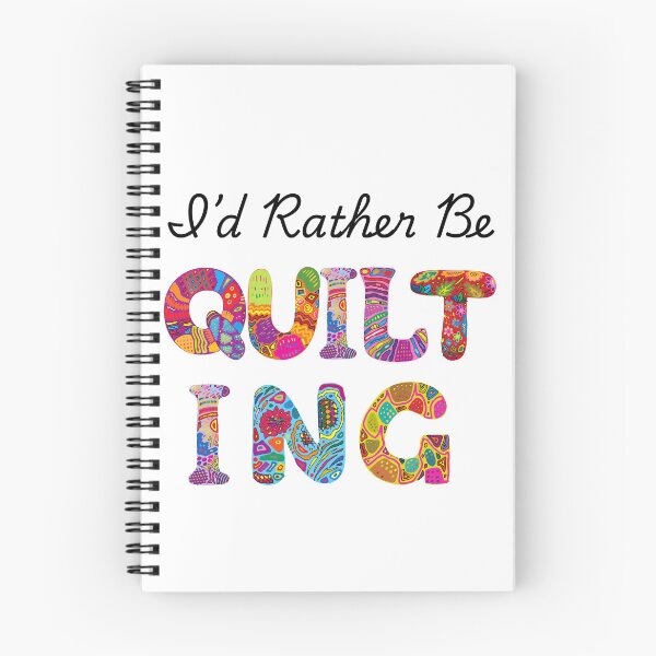 Item preview, I'd Rather Be Quilting designed and sold by Foxy Candy.
