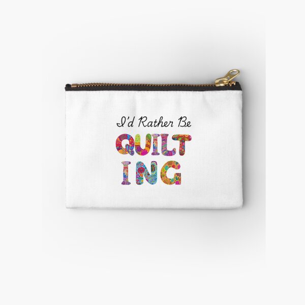 Item preview, I'd Rather Be Quilting designed and sold by Foxy Candy.