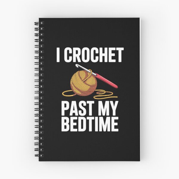 Item preview, Funny CrochetAddict Quote – I Crochet Past My Bedtime Design designed and sold by Gogetgiggles.