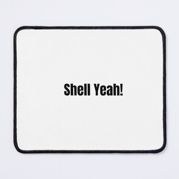 Item preview, shell yeah designed and sold by Hiross.