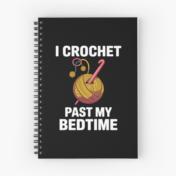 Item preview, Funny CrochetAddict Quote – I Crochet Past My Bedtime Design designed and sold by Gogetgiggles.