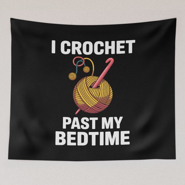 Item preview, Funny CrochetAddict Quote – I Crochet Past My Bedtime Design designed and sold by Gogetgiggles.