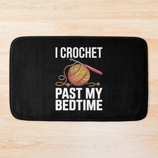 Item preview, Funny CrochetAddict Quote – I Crochet Past My Bedtime Design designed and sold by Gogetgiggles.
