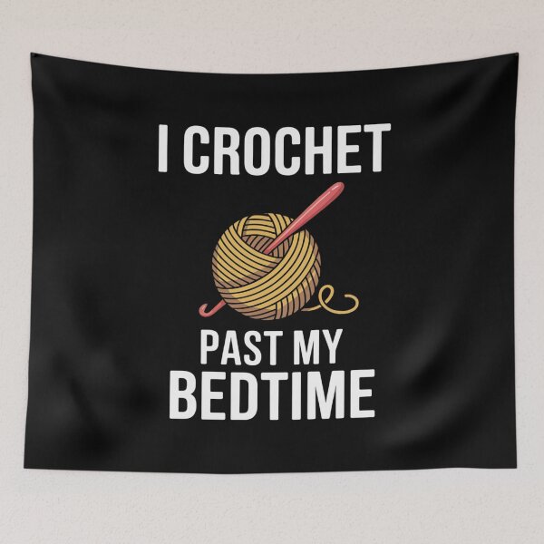 Item preview, Funny CrochetAddict Quote – I Crochet Past My Bedtime Design designed and sold by Gogetgiggles.