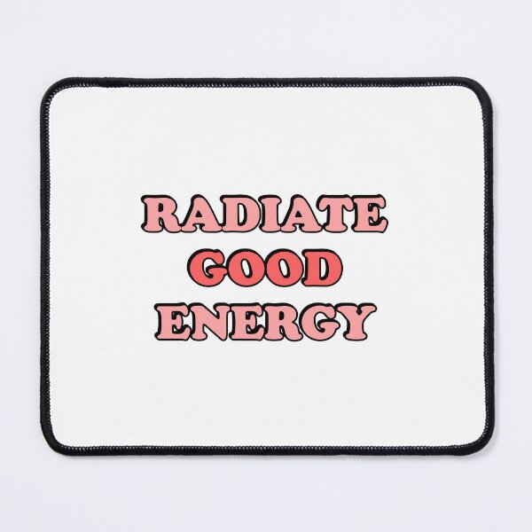 Item preview, Radiate Good Energy designed and sold by Inspirationmotivation.