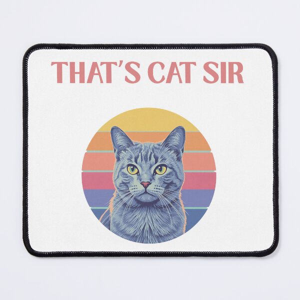 Item preview, That's Cat Sir designed and sold by MoGhoine.