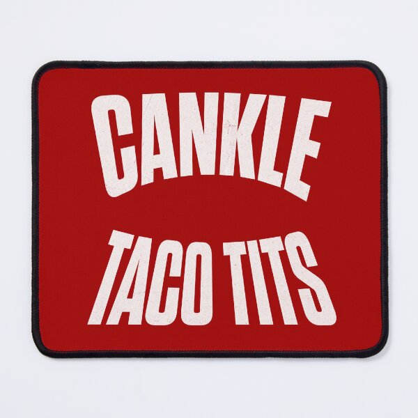 Item preview, Cankle Taco Tits designed and sold by Primotees.