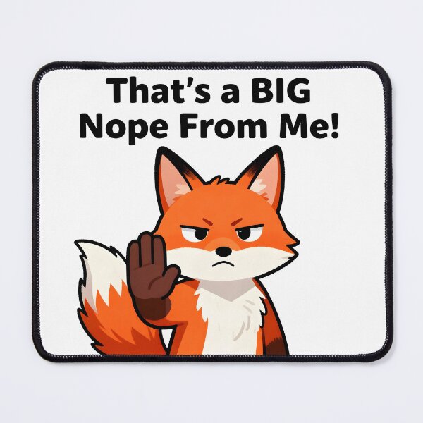 Item preview, That’s a BIG Nope From Me designed and sold by Buttonquill.