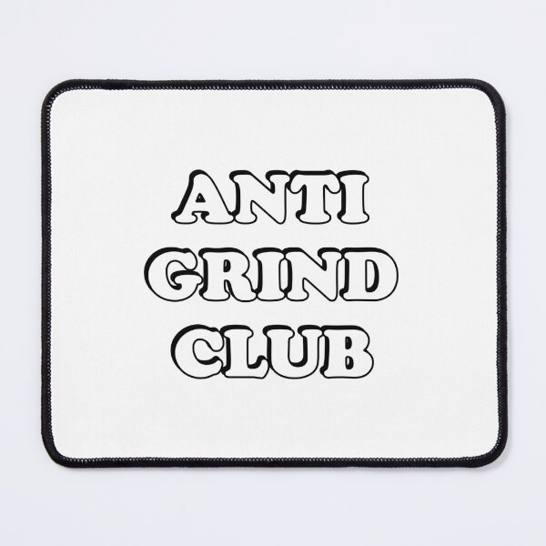 Item preview, Anti-grind club designed and sold by Inspirationmotivation.