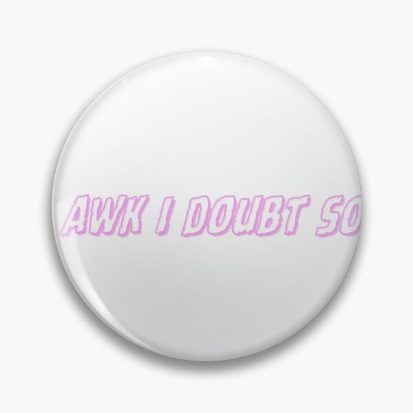 Item preview, Awk I Doubt So designed and sold by MoGhoine.