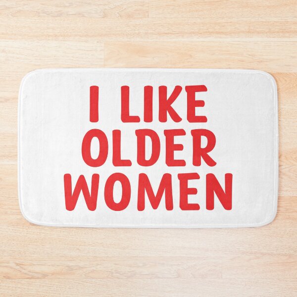 Item preview, I Like Older Women designed and sold by the-craft-shop.
