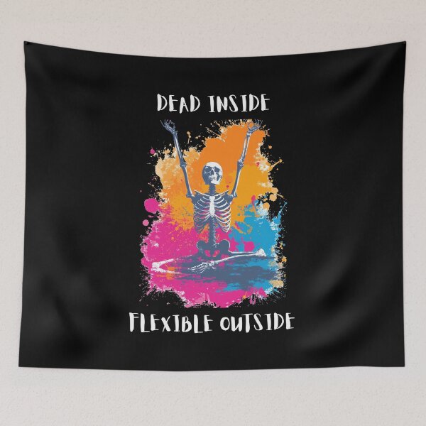 Item preview, Dead Inside Flexible Outside Funny Skeleton Yoga Splatter Art Sarcastic Quote designed and sold by TheColorKey.