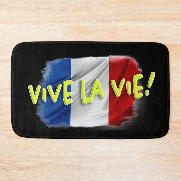 Item preview, Vive la Vie! - Long Live Life! designed and sold by FrancophileFun.