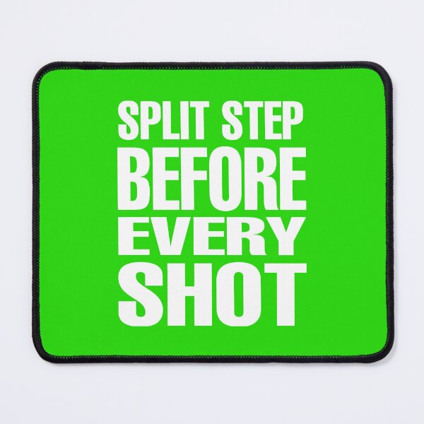 Item preview, Split Step Before Every Shot – Tennis Tip designed and sold by Supernightwing.