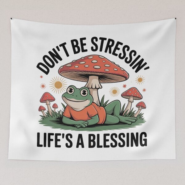 Item preview, Frog Don't Be Stressin' Life's A Blessing designed and sold by dreamkaistudios.