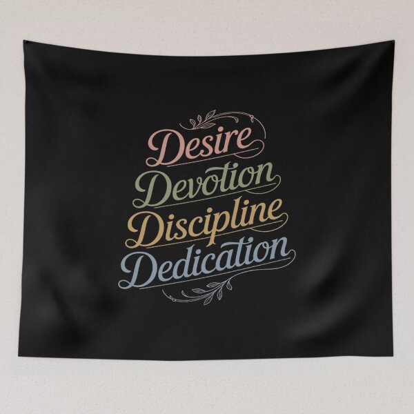 Item preview, Desire Devotion Discipline Dedication designed and sold by LeeEvans222.
