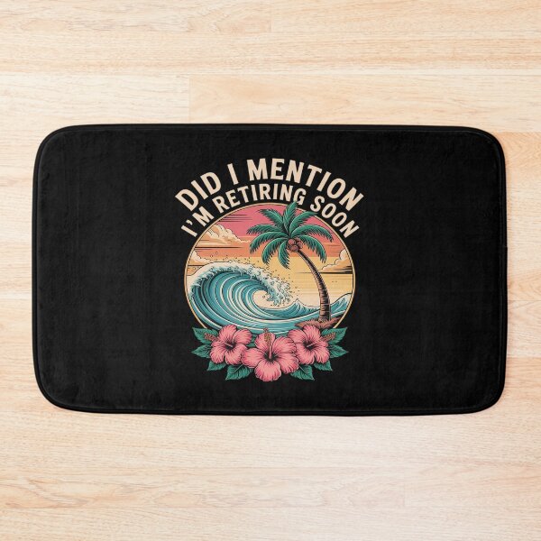 Item preview, Did I Mention I'm Retiring Soon Funny Retirement designed and sold by LeeEvans222.