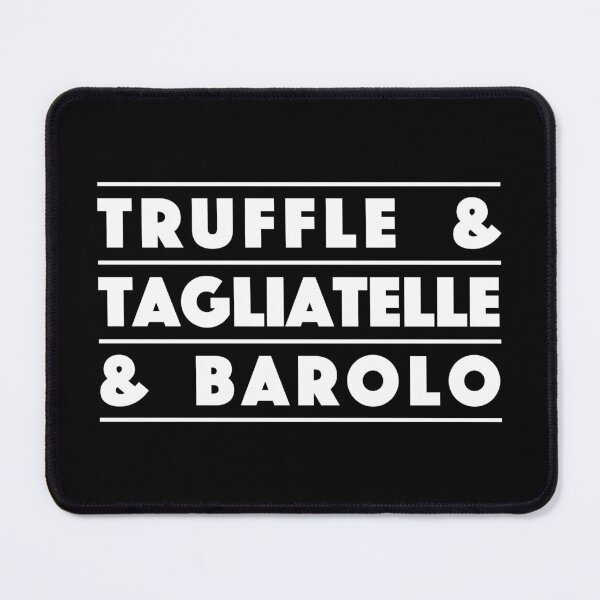 Item preview, Truffle & Tagliatelle & Barolo – Italian Gourmet Vibes Typography Design (White) designed and sold by didijuca.