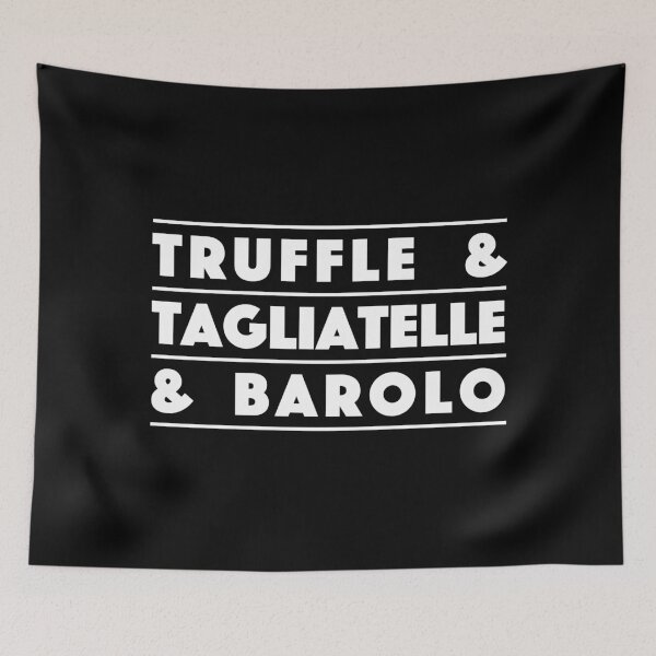 Item preview, Truffle & Tagliatelle & Barolo – Italian Gourmet Vibes Typography Design (White) designed and sold by didijuca.