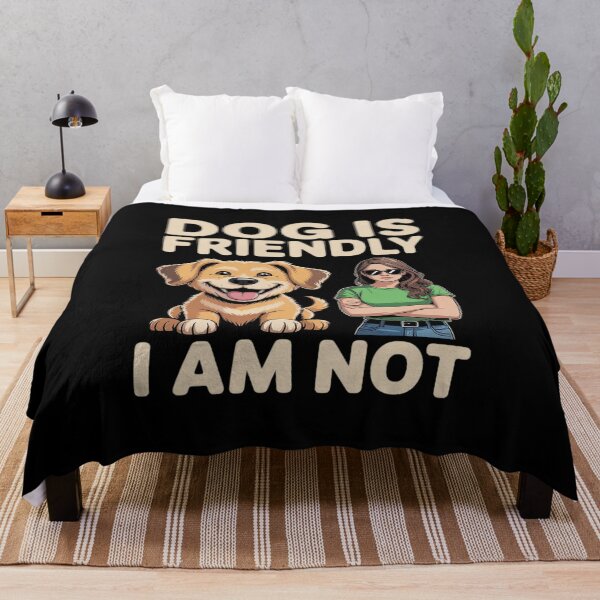Item preview, Dog Is Friendly I Am Not Funny Sarcastic Pet Owner designed and sold by JonBarnes22.