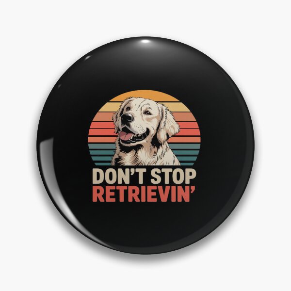 Item preview, Don´t stop Retrieving Golden Retriever Dog designed and sold by JonBarnes22.
