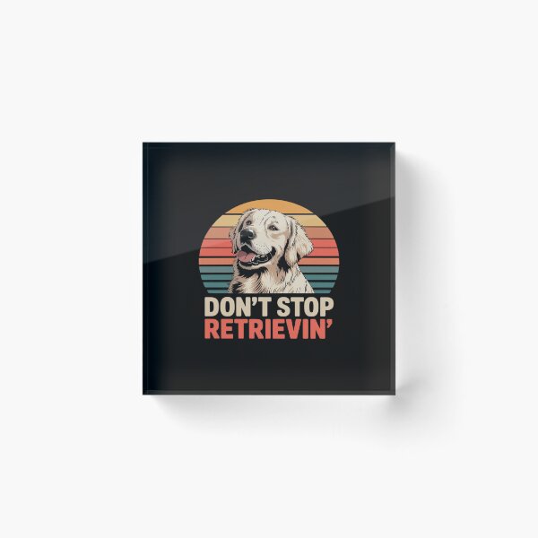 Item preview, Don´t stop Retrieving Golden Retriever Dog designed and sold by JonBarnes22.