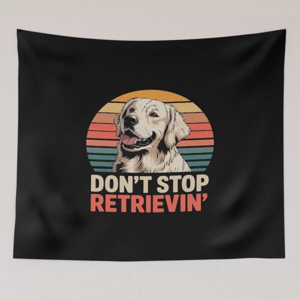 Item preview, Don´t stop Retrieving Golden Retriever Dog designed and sold by JonBarnes22.