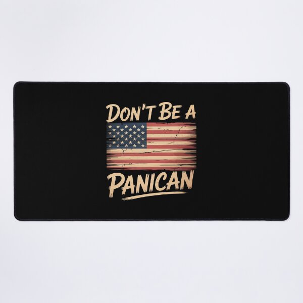 Item preview, Don't Be A PANICAN Funny Saying designed and sold by JulienAureo.