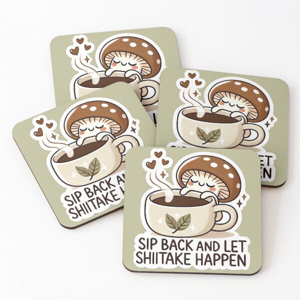 Item preview, Sip Back and Let Shiitake Happen designed and sold by root-n-render.