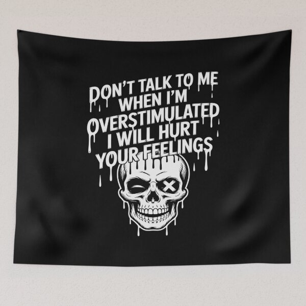 Item preview, Don't Talk to Me When I'm Overstimulated designed and sold by JulienAureo.